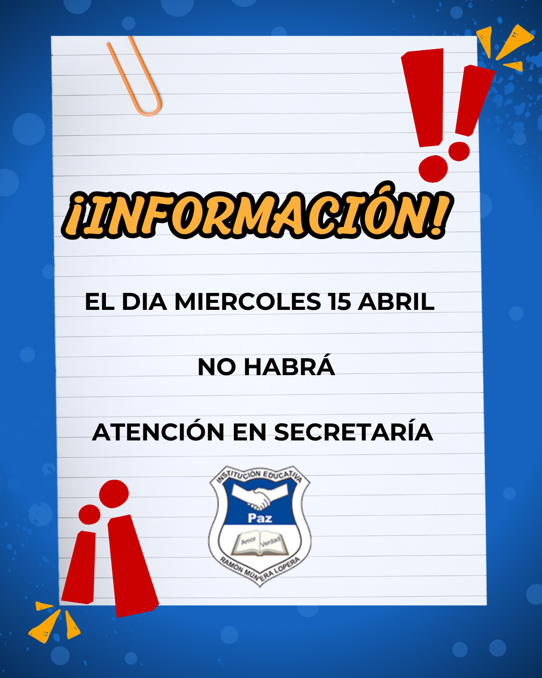 EL DIA MIERCOLES 15 DE ABRIL NO HABRÁ ATENCIÓN EN SECRETARÍA